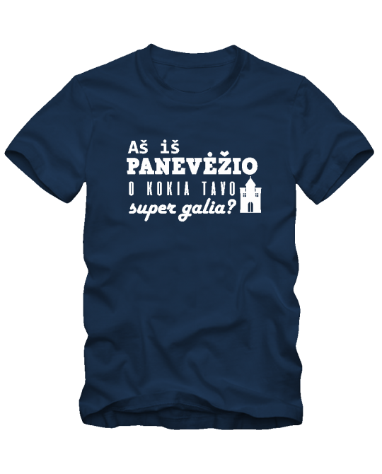 Aš iš Panevėžio o kokia tavo super galia? Aš iš Panevėžio o kokia tavo super galia?